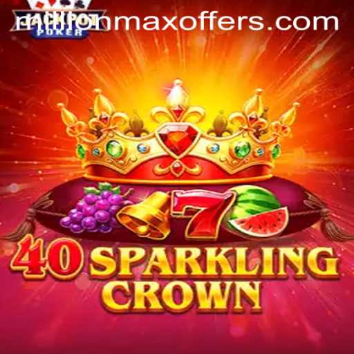 Unveiling 40SparklingCrown: The Exciting Adventure to MillionMax