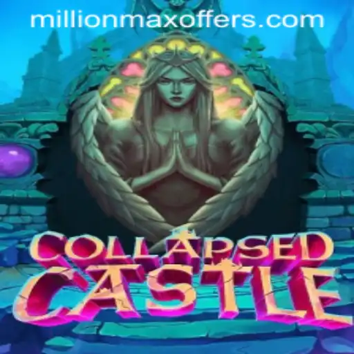 Embark on an Epic Adventure with CollapsedCastle: A Guide to Conquering the MillionMax Challenge
