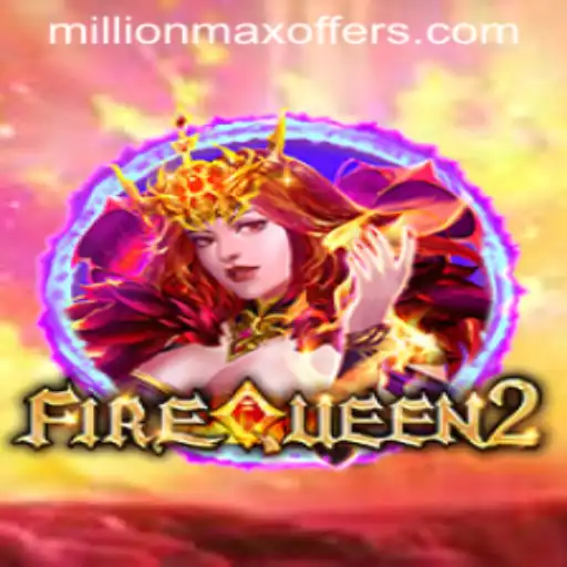 FireQueen2: Conquer the Realm with MillionMax Adventure