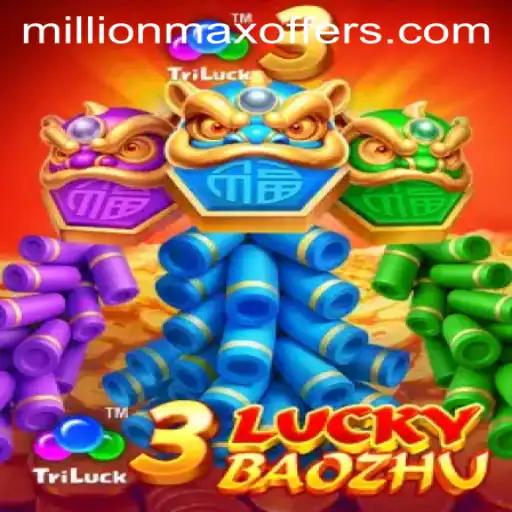 Explore the World of 3LuckyBaozhu and Discover the Thrill of Millionmax