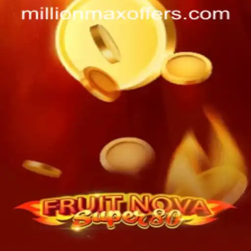 Exploring the Thrilling World of FruitNovaSuper80 and Millionmax Excitement