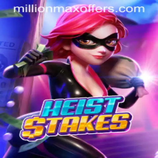 HeistStakes: The Ultimate Casino Caper Game with MillionMax Payoff