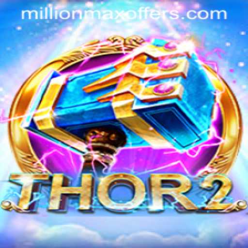 Unleash the Power in Thor2: MillionMax
